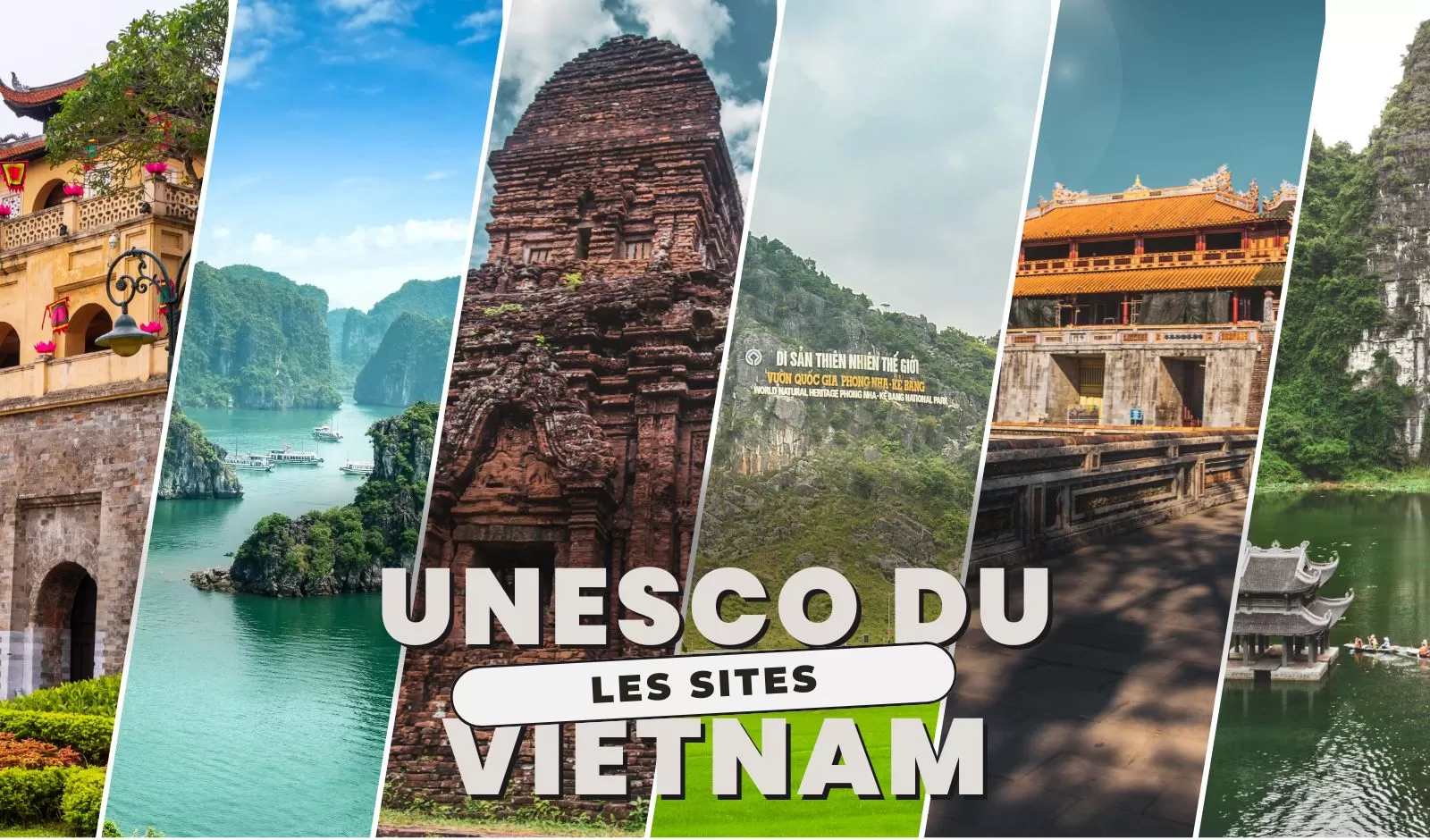 À la découverte des sites UNESCO du Vietnam